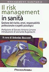 SIAECM Scaffale: Il risk management in sanità. Gestione del rischio, errori, responsabilità professionale e aspetti psicologici di Antonino BUSCEMI