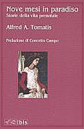 NOVE MESI INI PARADISO  STORIE DELLA VITA PRENATALE di ALFRED A. TOMATIS (1920-2001)