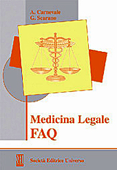 Medicina Legale - FAQ  di ( Scarano G. ) ( Carnevale A. ) SEU - Società Editrice Universo 
